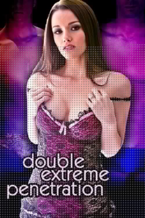 Double Extreme Penetration