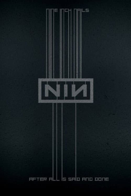 Nine Inch Nails: After All is Said and Done