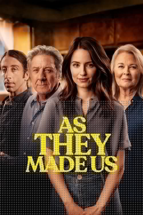 As They Made Us
