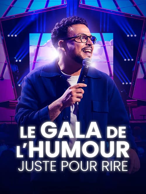 Le Gala de l'Humour - Juste pour Rire