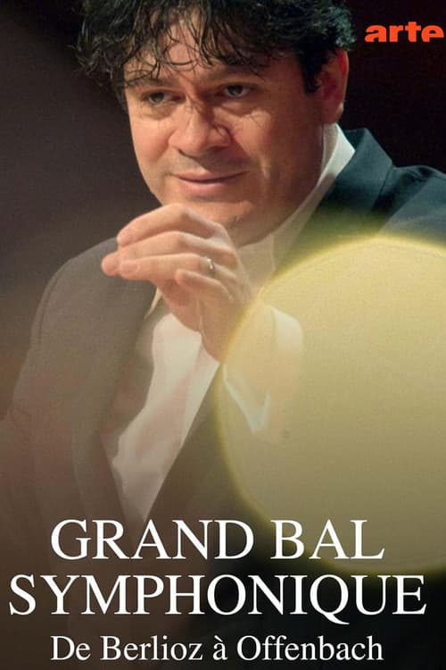 Grand Bal Symphonique With the Orchestre Nationale de France