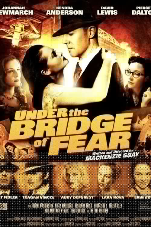 Under the Bridge of Fear