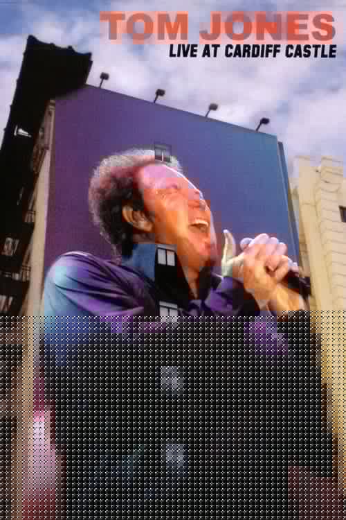 Tom Jones: Live at Cardiff Castle