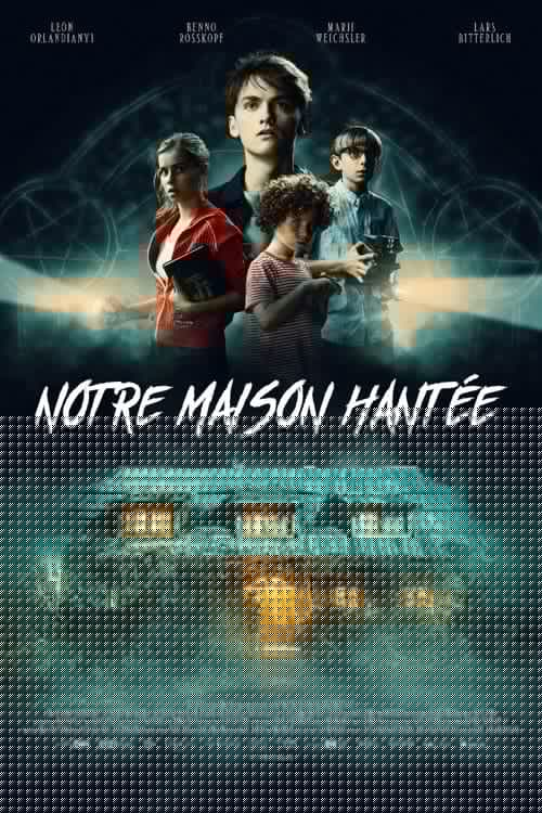 Notre maison hantée