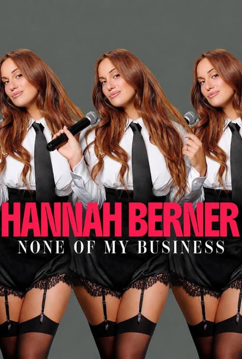 Hannah Berner: None of My Business