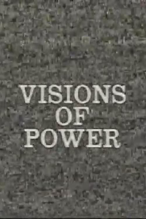 Visions of Power