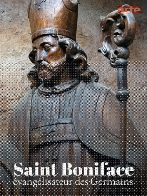 Saint Boniface, évangélisateur des Germains
