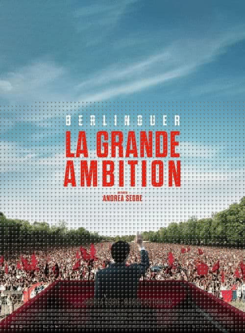 Berlinguer, la grande ambition