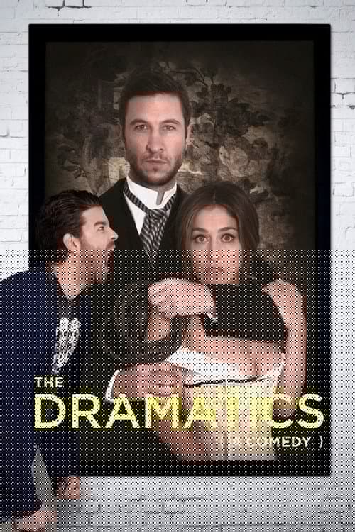 The Dramatics: A Comedy