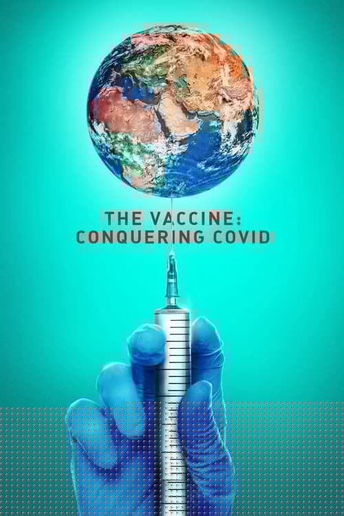 The Vaccine: Conquering COVID