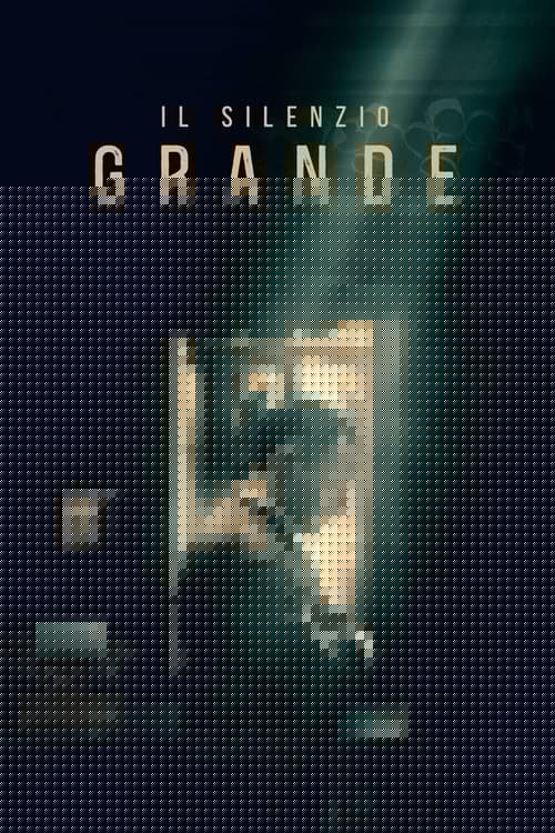 Il Silenzio Grande