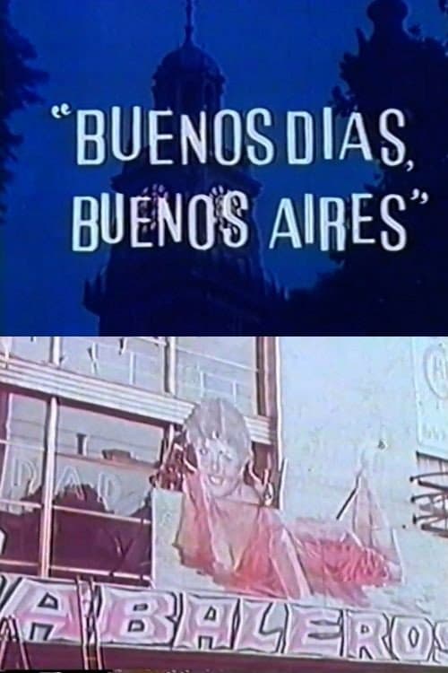 Buenos días, Buenos Aires
