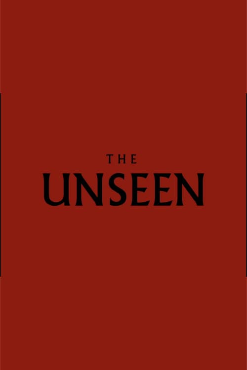The Unseen