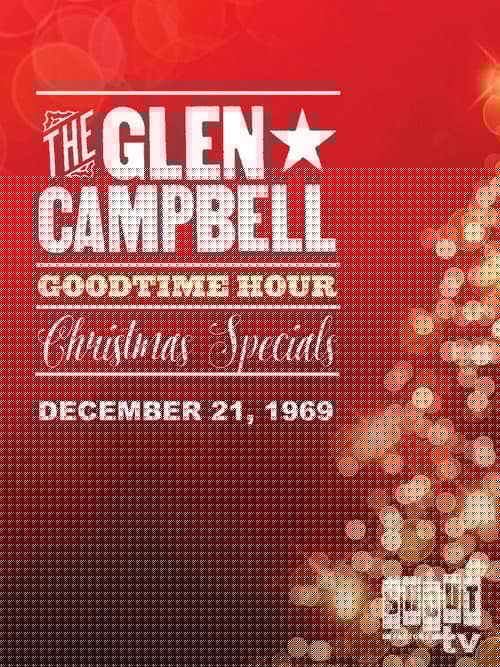 The Glen Campbell Goodtime Hour : Christmas Special 1969