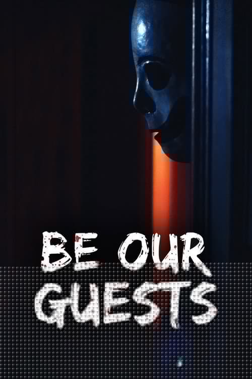 Be Our Guests