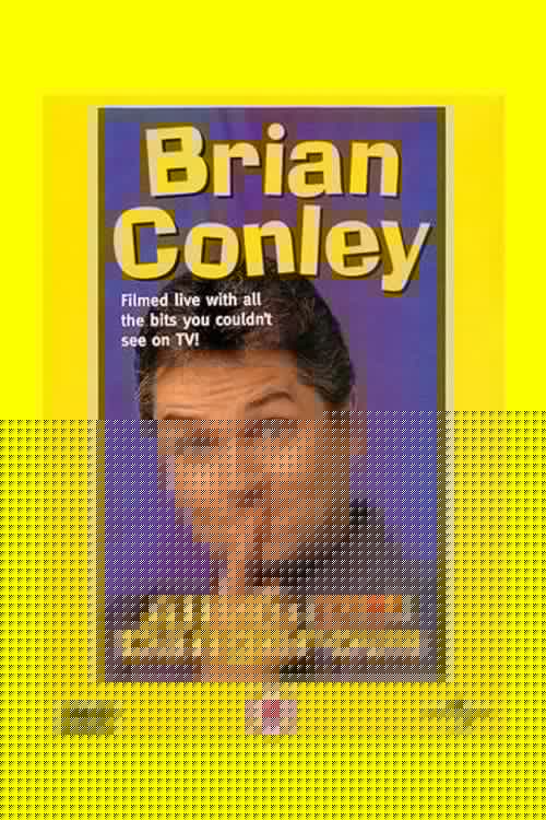 Brian Conley: Alive and Dangerous