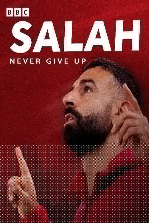 Mo Salah: Never Give Up
