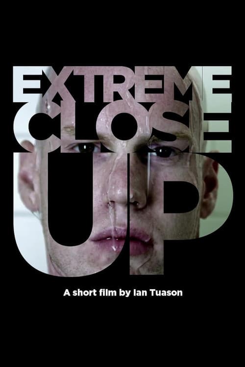 Extreme Close Up
