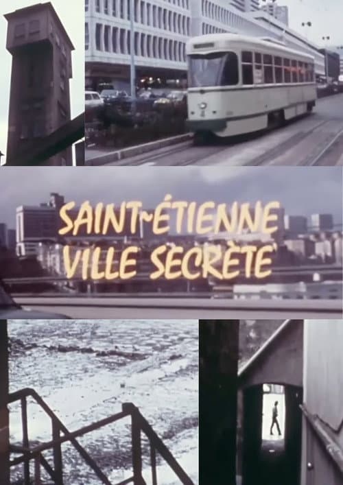 Saint-Étienne : ville secrète