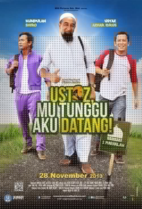 Ustaz, Mu Tunggu Aku Datang!