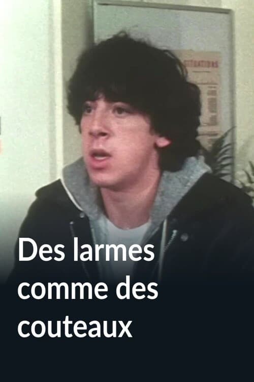 Des larmes comme des couteaux