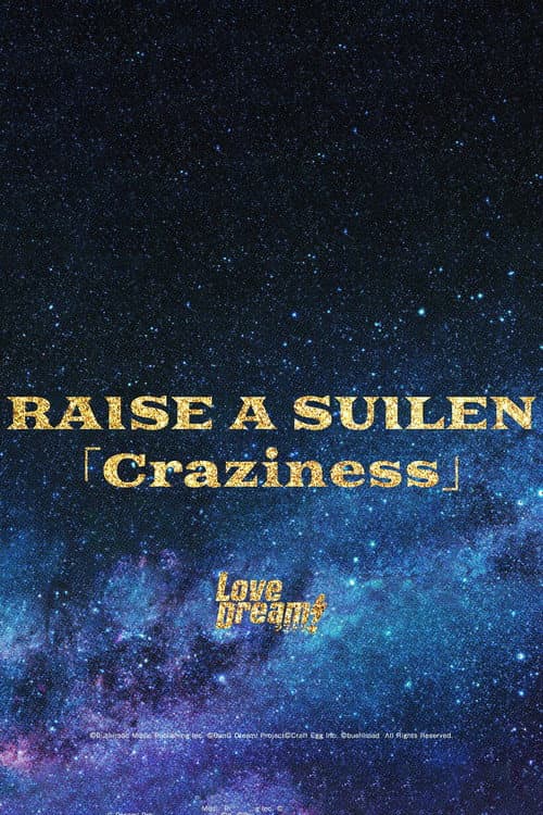 RAISE A SUILEN 「Craziness」