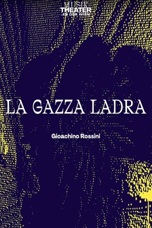 Gioachino Rossini - La gazza ladra
