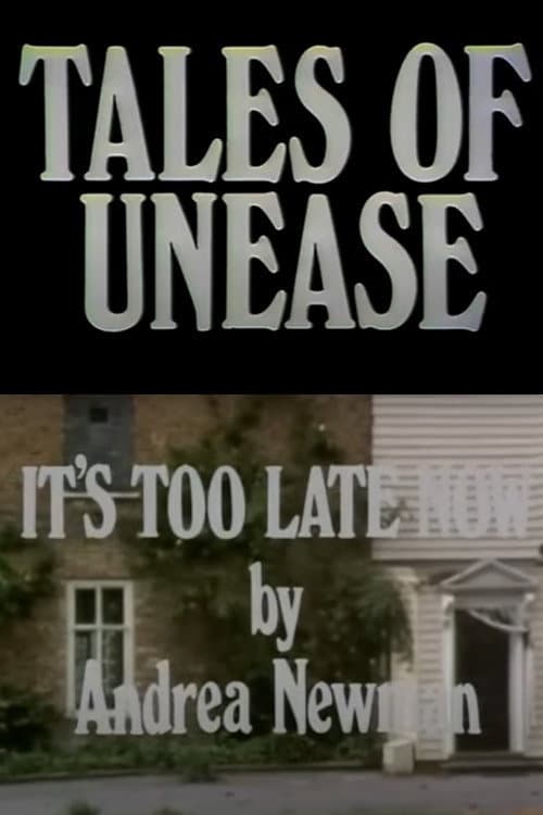 It’s Too Late Now