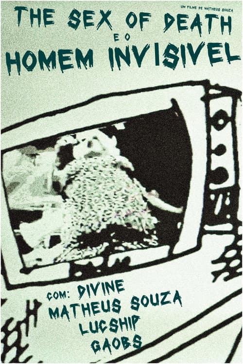 The Sex of Death e o Homem Invisível