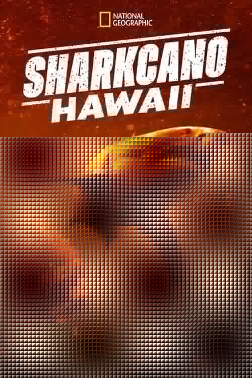 Sharkcano: Hawaii