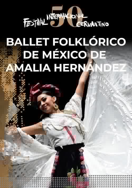 Ballet Folklórico de México de Amalia Hernández en el #50FIC