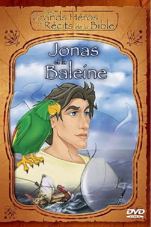 Les plus grands héros et récits de la bible : Jonas et la baleine