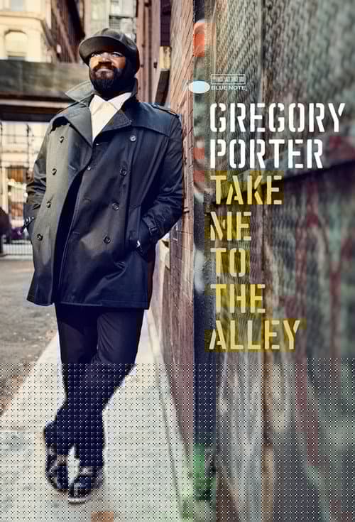 Gregory Porter: Take me to the alley