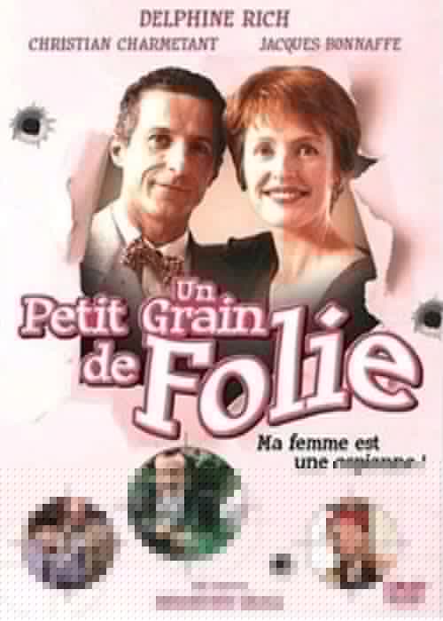 Un petit grain de folie