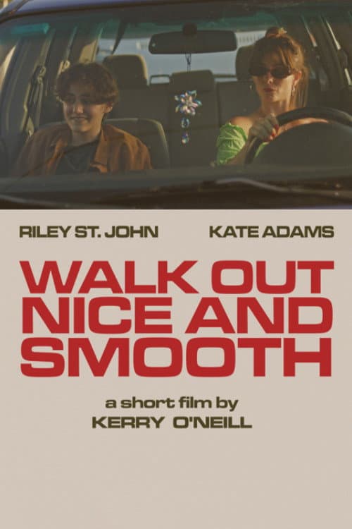 Walk Out Nice and Smooth