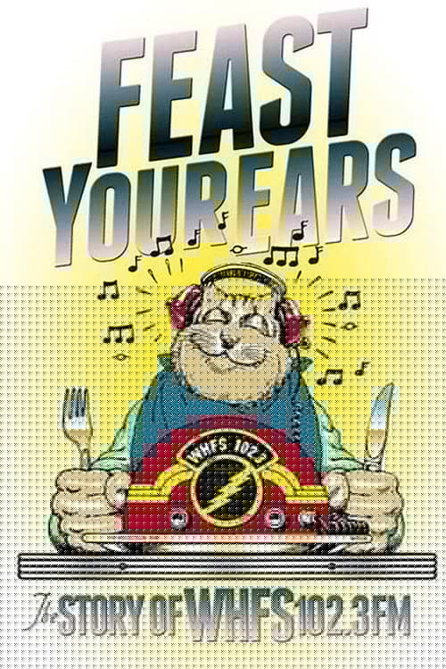 Feast Your Ears: The Story of WHFS 102.3 FM