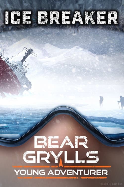 Bear Grylls, Young Adventurer: Icebreaker