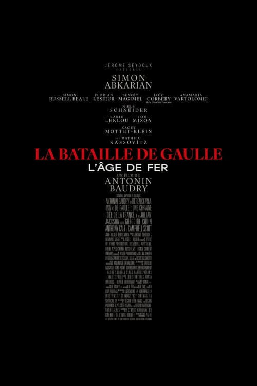 La bataille de Gaulle: L'âge de fer
