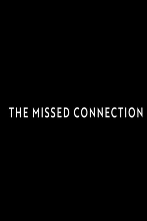 The Missed Connection