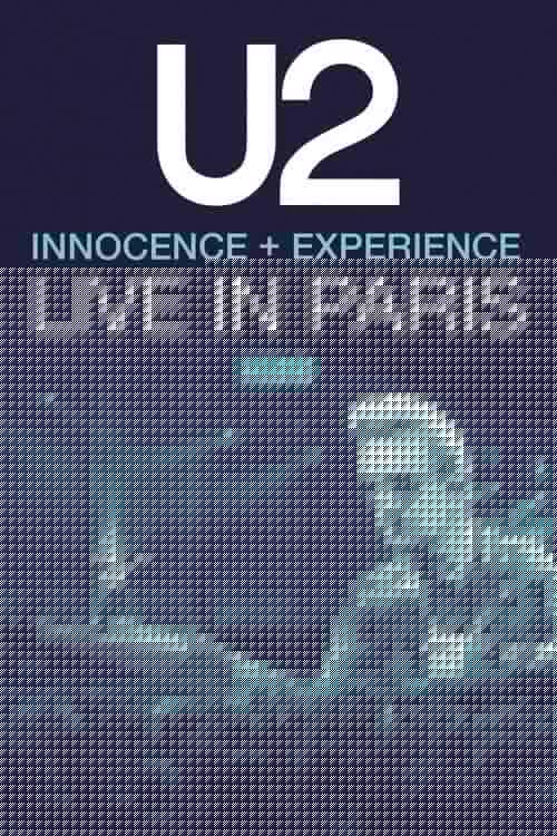 U2: iNNOCENCE + eXPERIENCE Live in Paris - 06/12/2015