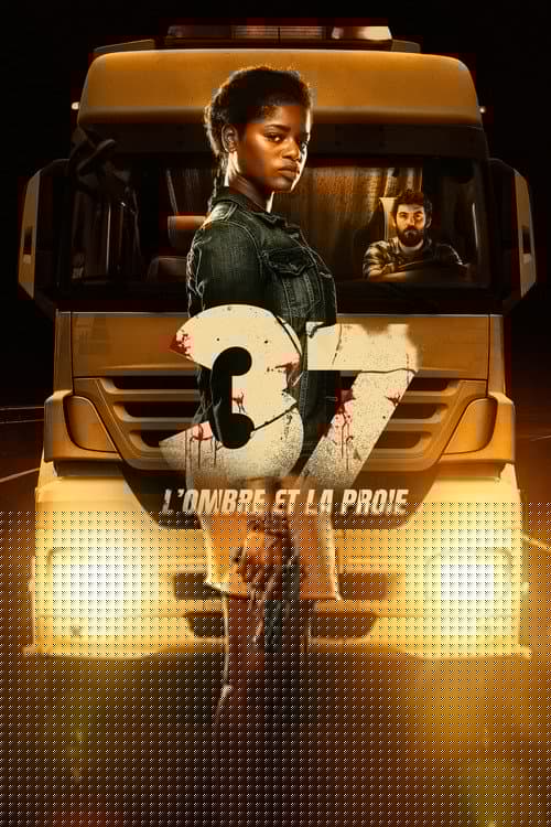 37 : L'Ombre et la Proie