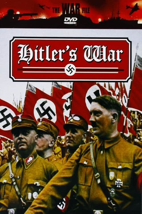 The War File: Hitler's War