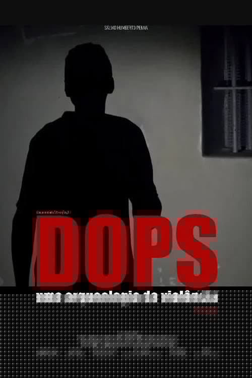 DOPS: Uma Arqueologia da Violência