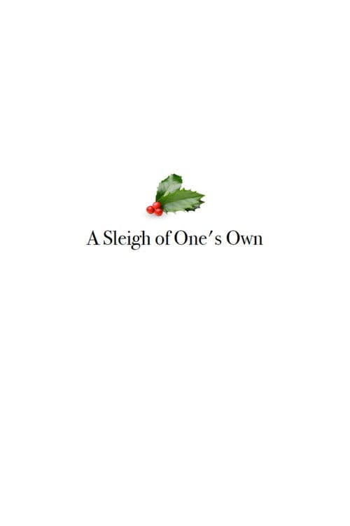 A Sleigh of One's Own