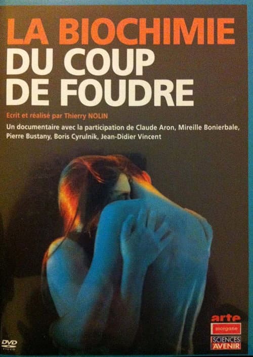 La biochimie du coup de foudre