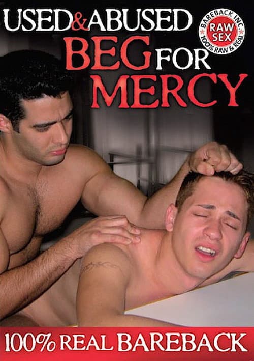 Used & Abused: Beg For Mercy