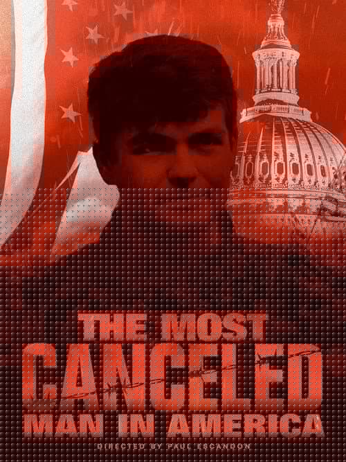 The Most Canceled Man in America