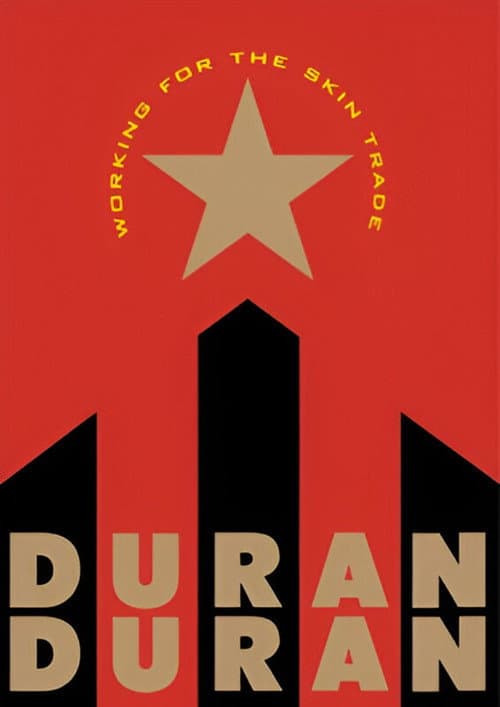 Duran Duran: Working for the Skin Trade