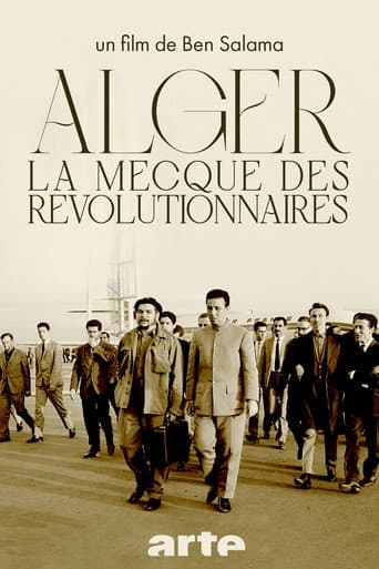 Alger, la Mecque des Révolutionnaires (1962-1974)