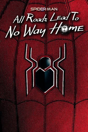 Spider-Man : Tous les chemins mènent à No Way Home